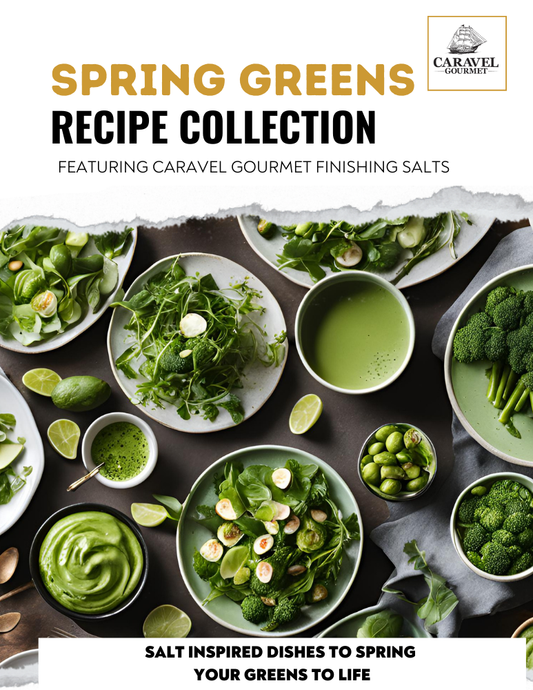 The Salty Chef - Spring Greens - Recipe Collection